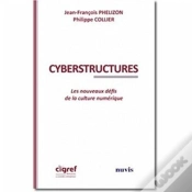 Capa do artigo Cyberstructures ; Les Nouveaux Défis De La Culture Numérique