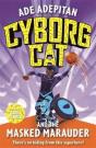 Cyborg Cat And The Masked Marauder - Preview
