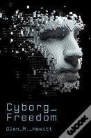 Cyborg Freedom
