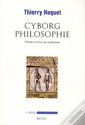 Capa do artigo Cyborg Philosophie ; Penser Contre Les Dualismes