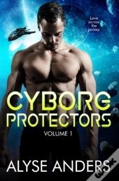 Cyborg Protectors, Vol 1