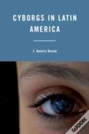 Capa do artigo Cyborgs In Latin America