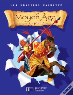Capa do artigo Cycle 3 ; Le Moyen-Age ; Livre De L'Eleve