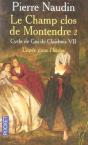 Cycle De Gui De Clairbois T.7 ; Le Champ Clos De Montendre T.2 ; L'Épée Dans L'Herbe - Preview