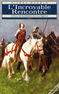 Capa do artigo Cycle De Richard De Clairbois Tome 3 ; L'Incroyable Rencontre