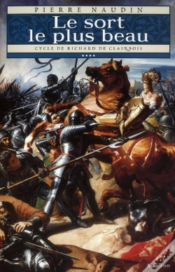 Capa do artigo Cycle De Richard De Clairbois Tome 4 ; Le Sort Le Plus Beau