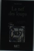 Cycle D'Ernaut De Jérusalem T.1 ; La Nef Des Loups
