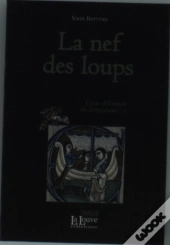 Cycle D'Ernaut De Jérusalem T.1 ; La Nef Des Loups
