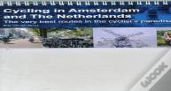 Cycling In Amsterdam And The Netherlands