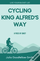 Cycling King Alfred'S Way