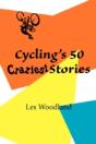 Cycling'S 50 Craziest Stories - Preview