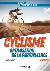 Cyclisme Et Optimisation De La Performance (3e Édition)