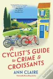 Cyclist'S Guide To Crime & Croissants
