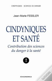 Cyndiniques Et Santé ; Contribution Des Sciences Du Danger À La Santé