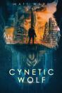 Cynetic Wolf: A Ya Dystopian Sci-Fi Nove - Preview