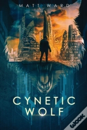 Capa do artigo Cynetic Wolf: A Ya Dystopian Sci-Fi Nove