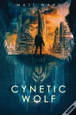 Capa do artigo Cynetic Wolf: A Ya Dystopian Sci-Fi Nove