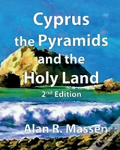 Cyprus, The Pyramids And The Holy Land
