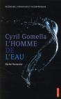 Cyril Gomella ; L'Homme De L'Eau - Preview