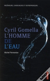 Cyril Gomella ; L'Homme De L'Eau