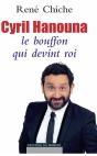 Cyril Hanouna, Le Bouffon Qui Devint Roi - Preview
