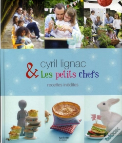 Capa do artigo Cyril Lignac Et Les Petits Chefs ; 30 Recettes Inédites