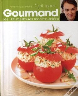 Capa do artigo Cyril Lignac Gourmand T.2 ; Les 100 Meilleures Recettes Salées