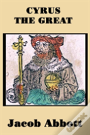Cyrus The Great