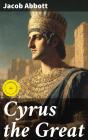 Cyrus The Great - Preview