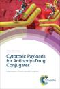 Cytotoxic Payloads For Antibody-Drug Conjugates - Preview