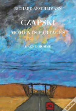 Capa do artigo Czapski: Moments Partages