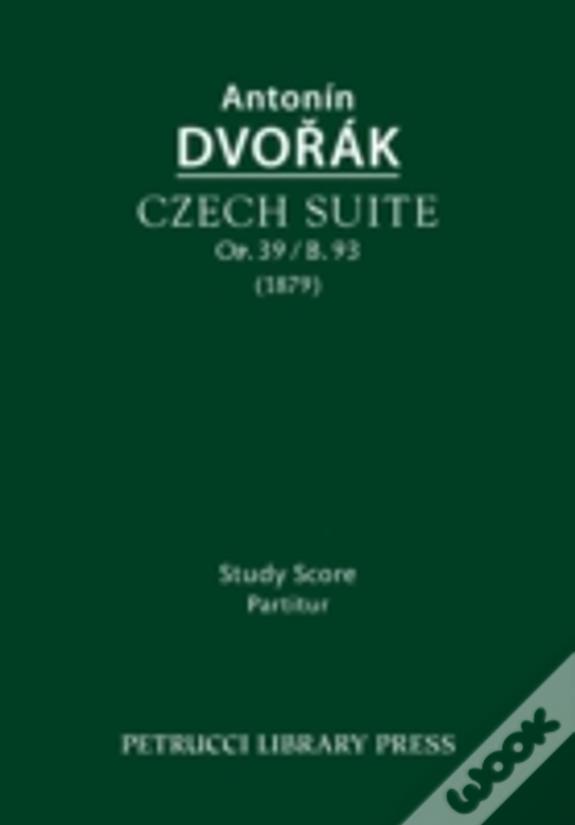 Czech Suite, Op.39 / B.93: Study Score