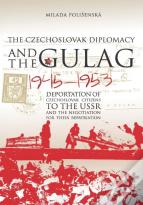 Czechoslovak Diplomacy And The Gulag