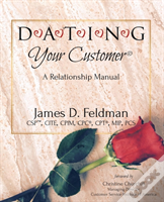D-A-T-I-N-G Your Customer(R)