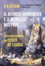D. Afonso Henriques e o Rebelde Místico - Preview