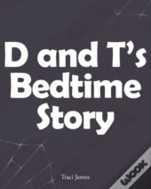 D And T'S Bedtime Story