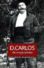 D. Carlos de Corpo Inteiro - Preview