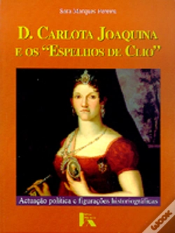 Capa do artigo D. Carlota Joaquina e os Espelhos de Clio