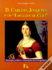 Capa do artigo D. Carlota Joaquina e os Espelhos de Clio