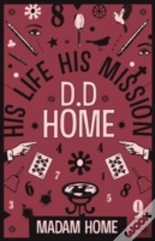 Capa do artigo D D Home: His Life His Mission