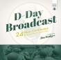 D-Day Broadcast - Preview