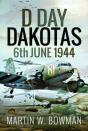D-Day Dakotas - Preview