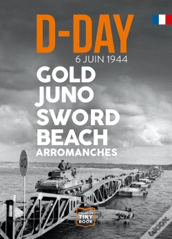 Capa do artigo D-Day - Gold Juno Sword Beach (Fr) : Arromanches