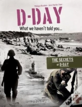 D-Day, What We Haven'T Told You