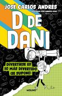 D De Dani 2 - Divertirse Es Lo Mas Divertido (Se Supone)