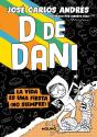 D De Dani 3 - La Vida Es Una Fiesta (No Siempre) - Preview