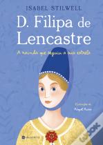 D. Filipa de Lencastre