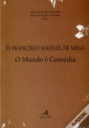 Capa do artigo D. Francisco Manuel de Melo - O Mundo é Comédia