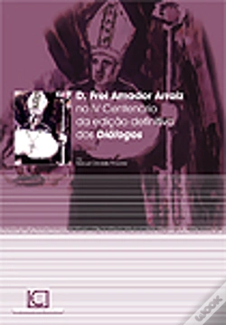 Capa do artigo D. Frei Amador Arraiz no IV Centenário da Edição Definitiva dos Diálogos
