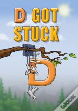 D Got Stuck